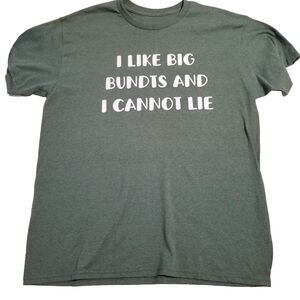 Womens Green Large I like Big‎ Bundts and Can not Lie Tshirt Holiday NWOT